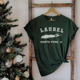 Laurel North Fork LI T-shirts | Holiday 2024 | Adult Unisex Forest Green