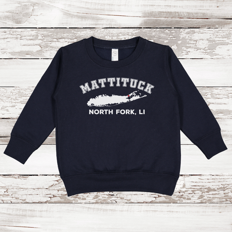 Mattituck North Fork LI Toddler Fleece Sweatshirt