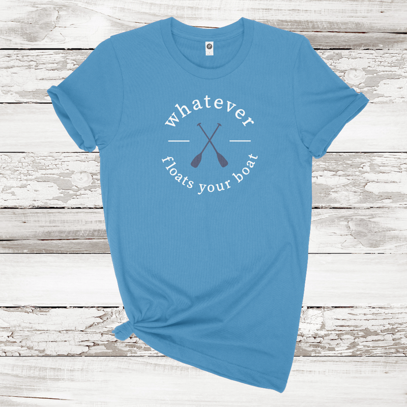 Whatever Floats Your Boat T-shirt - Aqua
